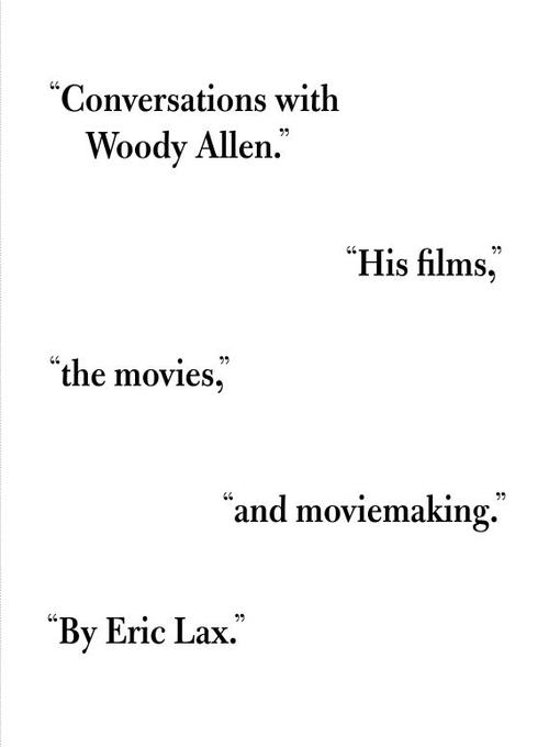 Title details for Conversations with Woody Allen by Eric Lax - Available